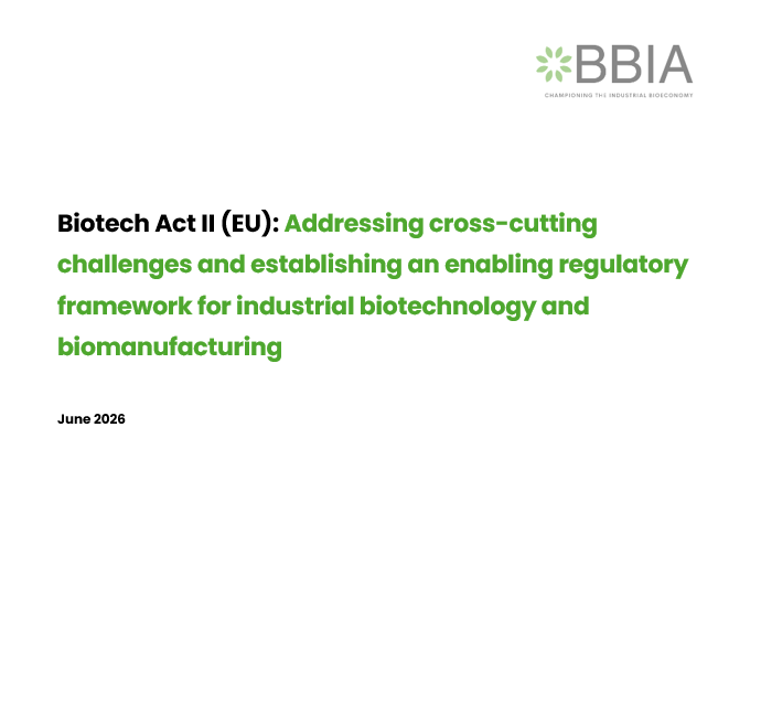 Biotech Act II (EU): Addressing cross-cutting challenges and establishing an enabling regulatory framework for industrial biotechnology and biomanufacturing